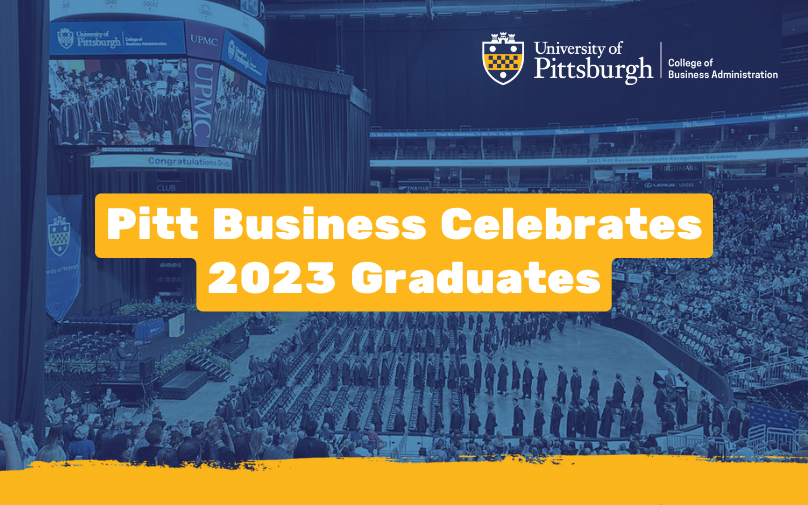 Pitt Business Celebrates 2023 Graduates